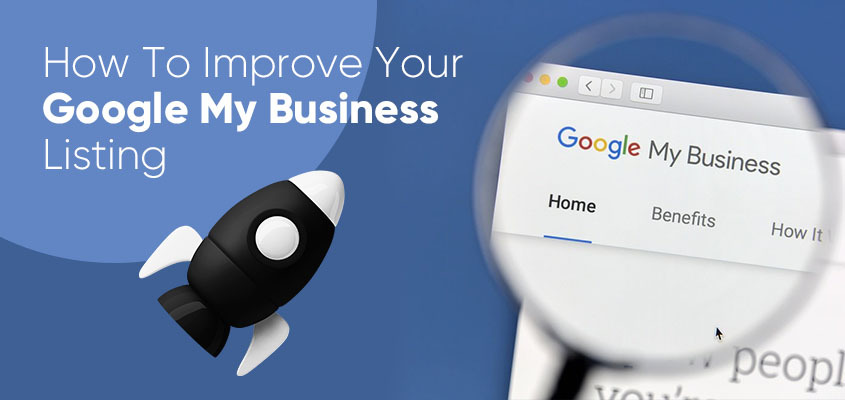 How To Improve Your Google My Business Listing