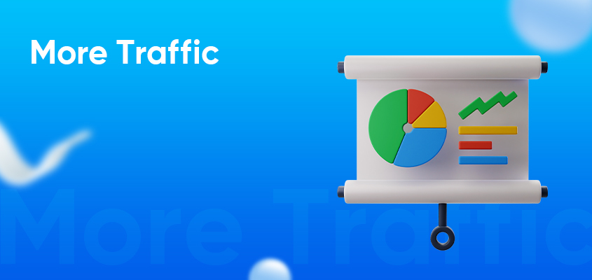 More Traffic Means More Conversions