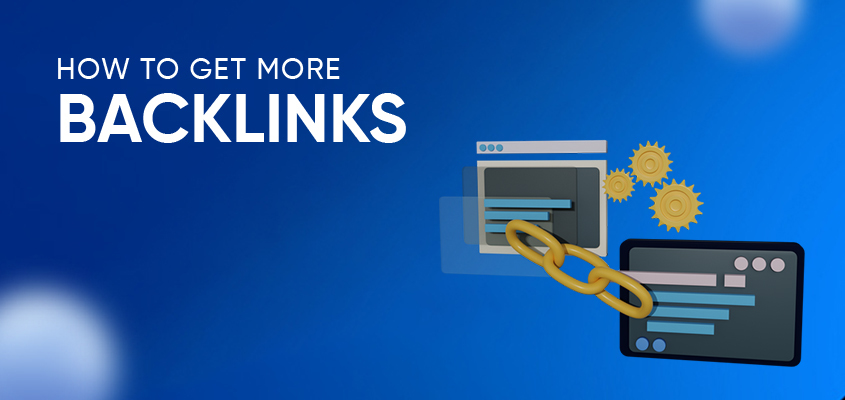 How To Get More Backlinks