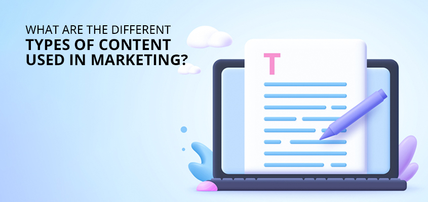 What-Are-The-Different-Types-Of-Content-Used-In-Marketing