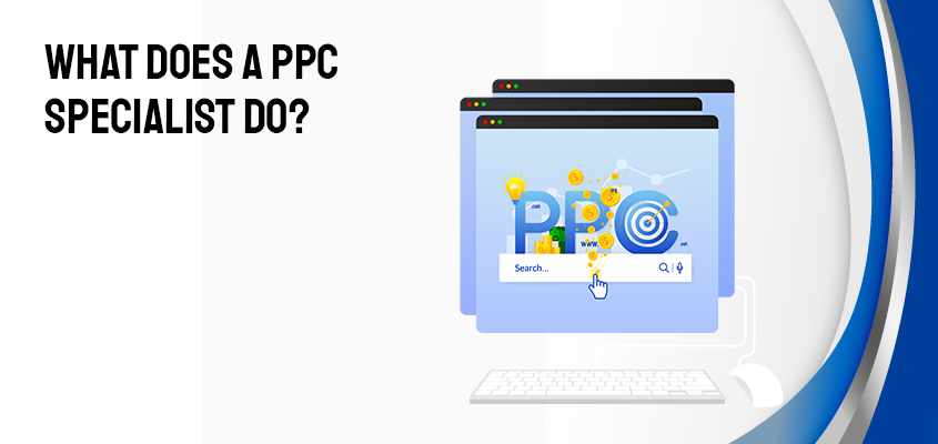 What Does A PPC Specialist Do?