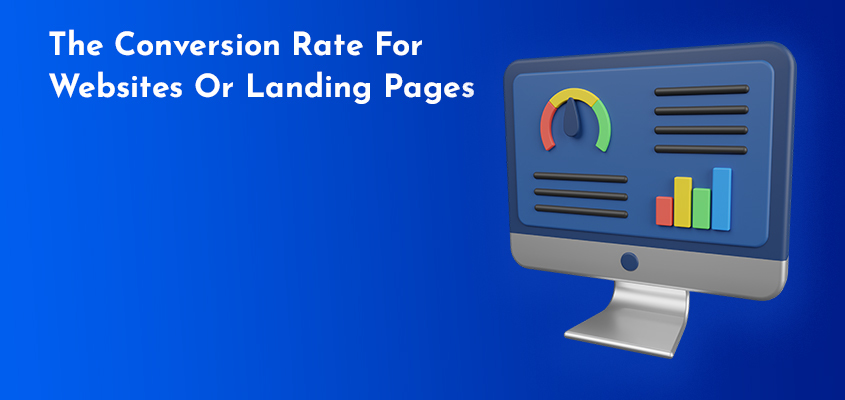 The-Conversion-Rate-For-Websites-Or-Landing-Pages