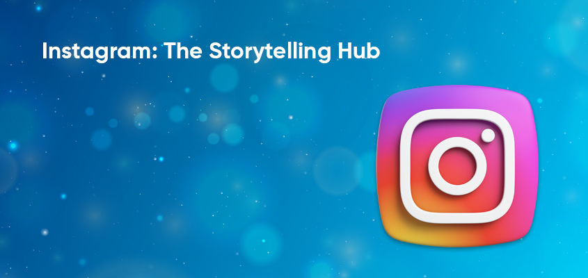 Instagram-The-Storytelling-Hub